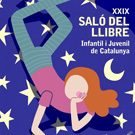 XXIX Sal� del Llibre Infantil i Juvenil de Catalunya