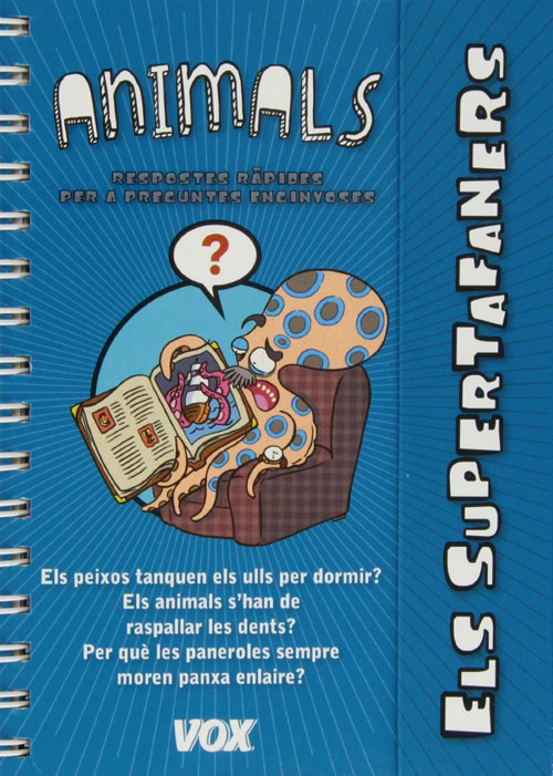 Els supertafaners: Els Animals