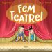 Fem teatre!