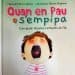 Quan en Pau s’empipa