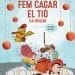 Fem cagar el tió, Els orígens