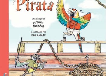 Ser un Pirata: el llibre d’El Pony Pisador per llegir, cantar i riure en família