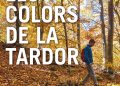 Els colors de la tardor – Descobreix 30 destins màgics per viure la tardor en família