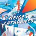 Neiges Catalanes 2025: sis estacions d’esquí amb un sol forfait