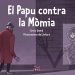 El Papu contra la Mòmia: conte divertit per a nens